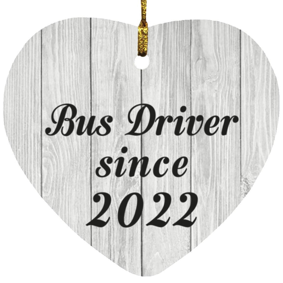 Bus Driver Since 2022 - Heart Ornament F