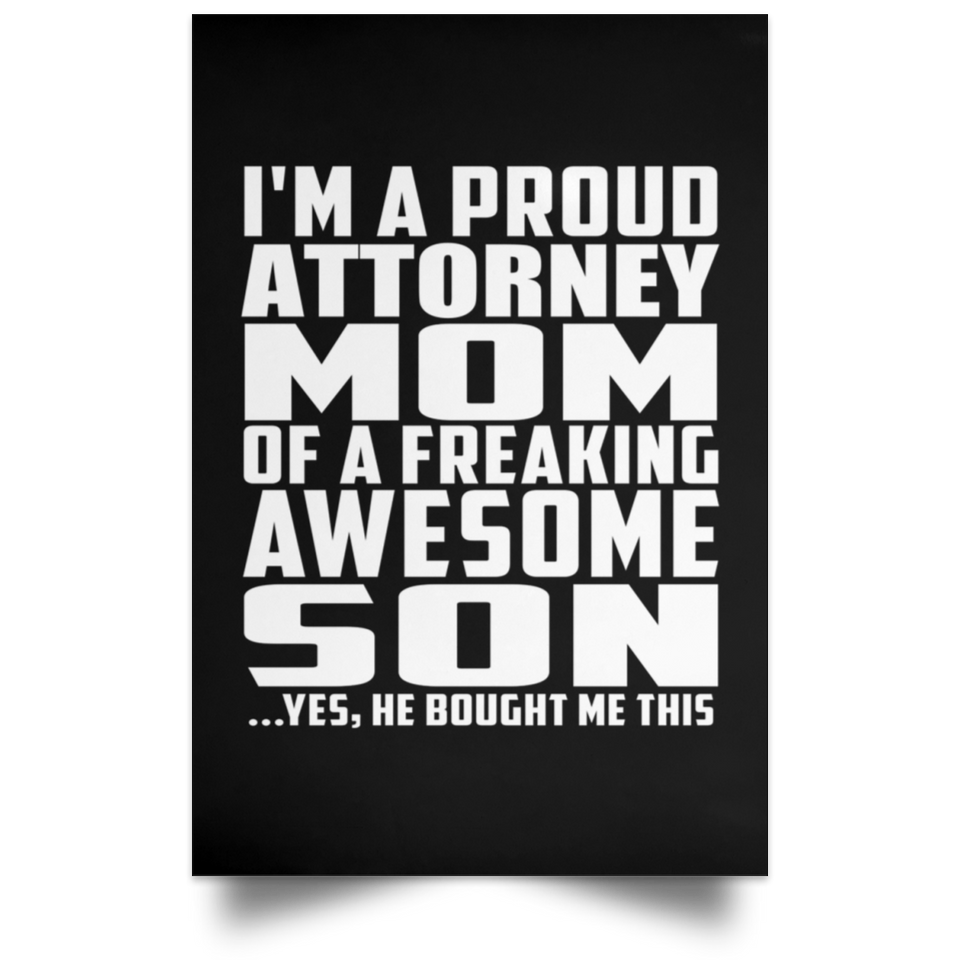 Proud Attorney Mom Of Awesome Son - Poster Portrait