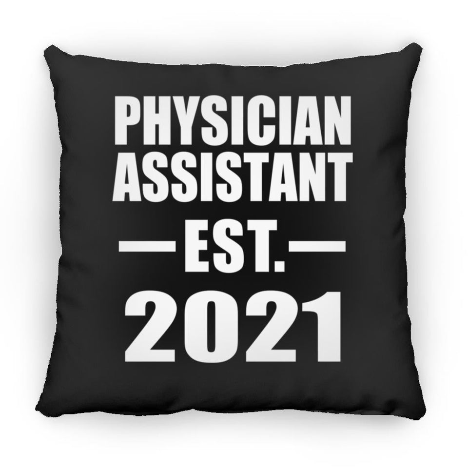 Physician Assistant Established EST. 2021 - Throw Pillow Black