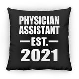 Physician Assistant Established EST. 2021 - Throw Pillow Black