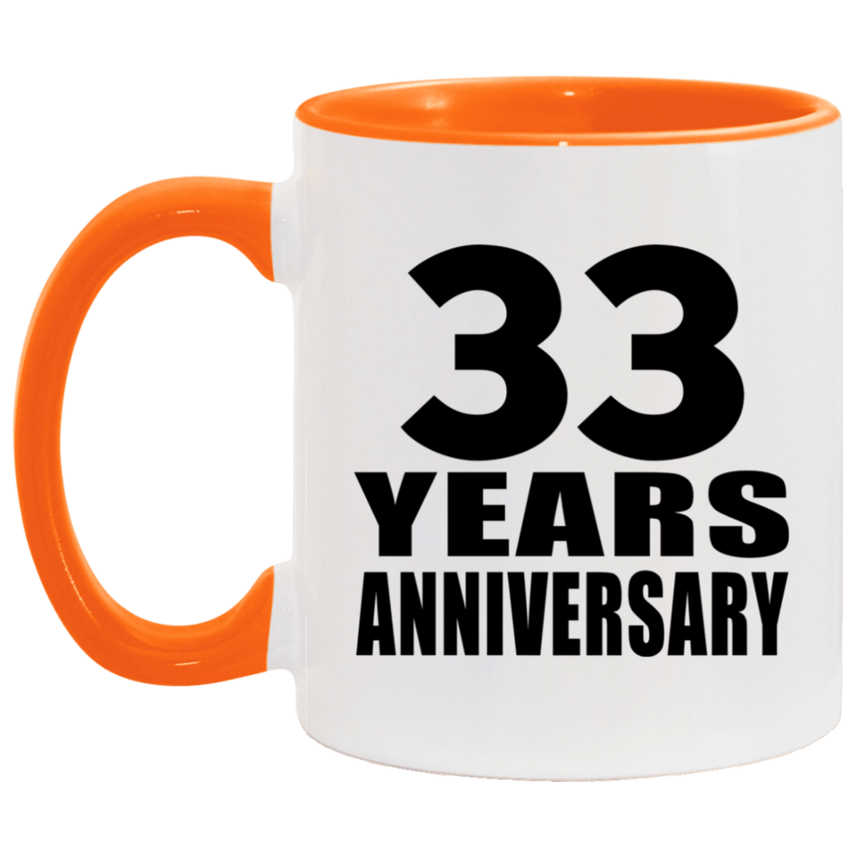 33rd Anniversary 33 Years - 11oz Accent Mug Orange