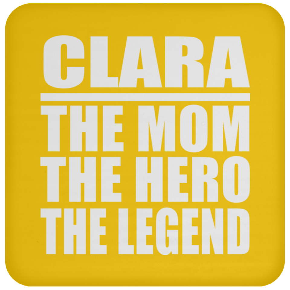 Clara The Mom The Hero The Legend - Drink Coaster