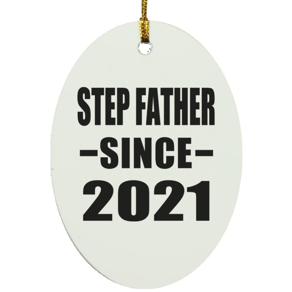 Step Father Since 2021 - Oval Ornament