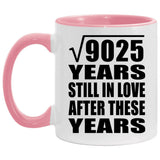 95th Anniversary Square Root of 9025 Years Still In Love - 11oz Accent Mug Pink