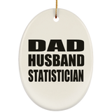 Dad Husband Statistician - Oval Ornament