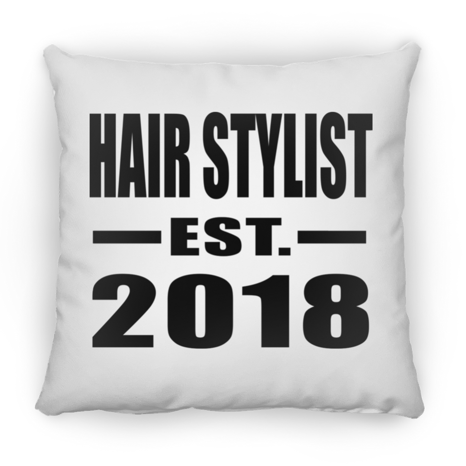 Hair Stylist Established EST. 2018 - Throw Pillow