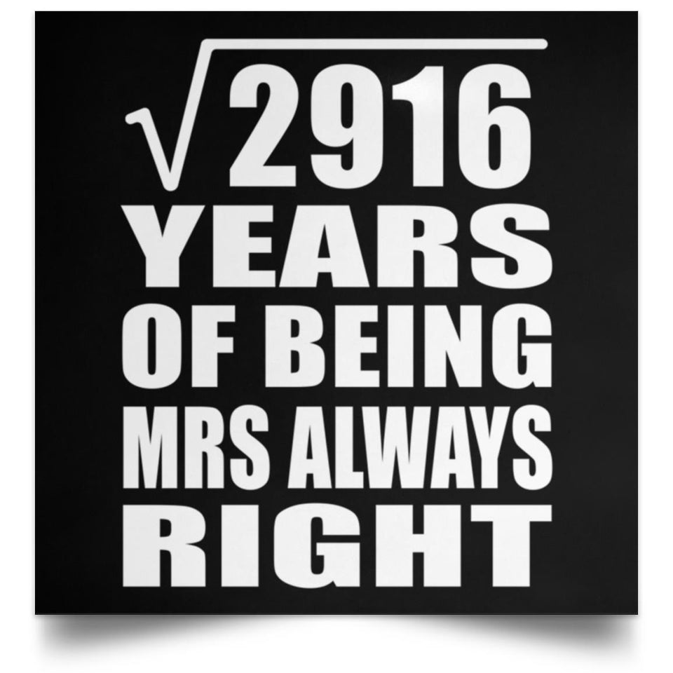 54th Anniversary Square Root of 2916 Years Mrs Always Right - Poster Square