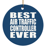 Best Air Traffic Controller Ever - Circle Ornament