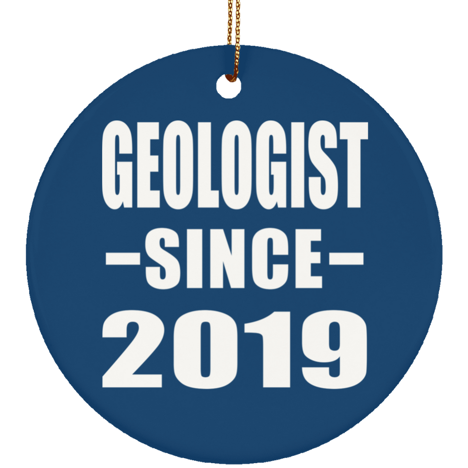Geologist Since 2019 - Circle Ornament