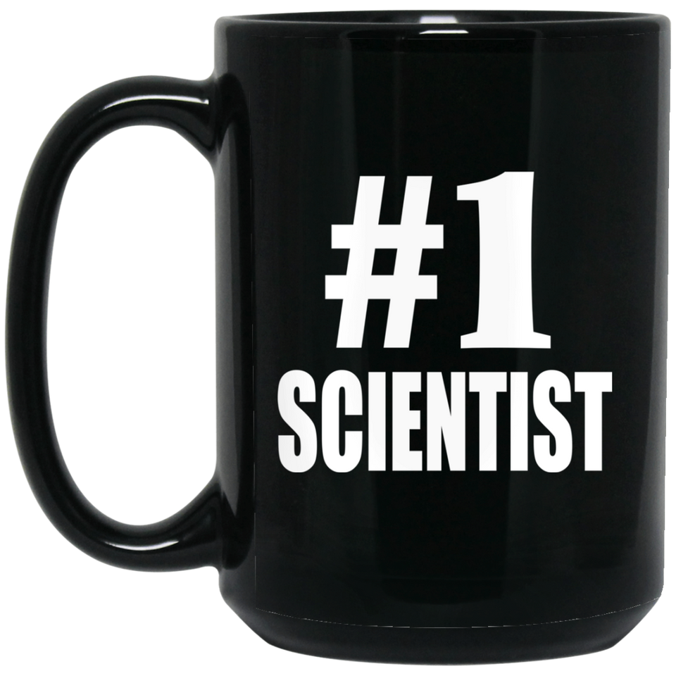 Number One #1 Scientist - 15 Oz Coffee Mug Black