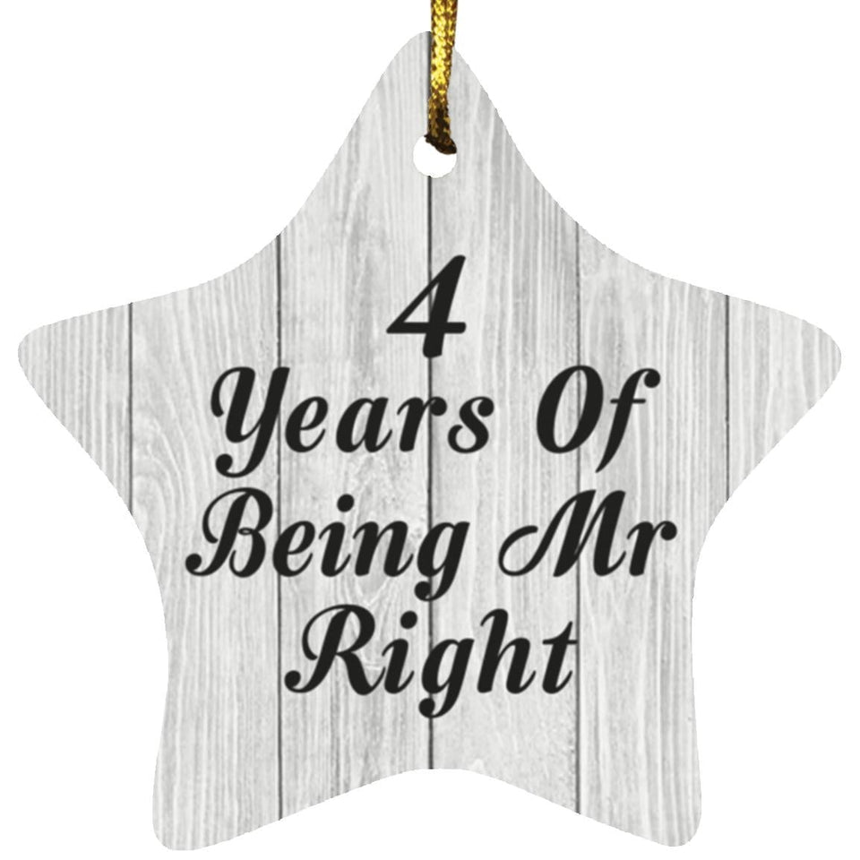 4th Anniversary 4 Years Of Being Mr Right - Star Ornament F