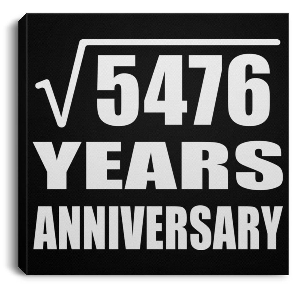 74th Anniversary Square Root of 5476 Years Anniversary - Canvas Square