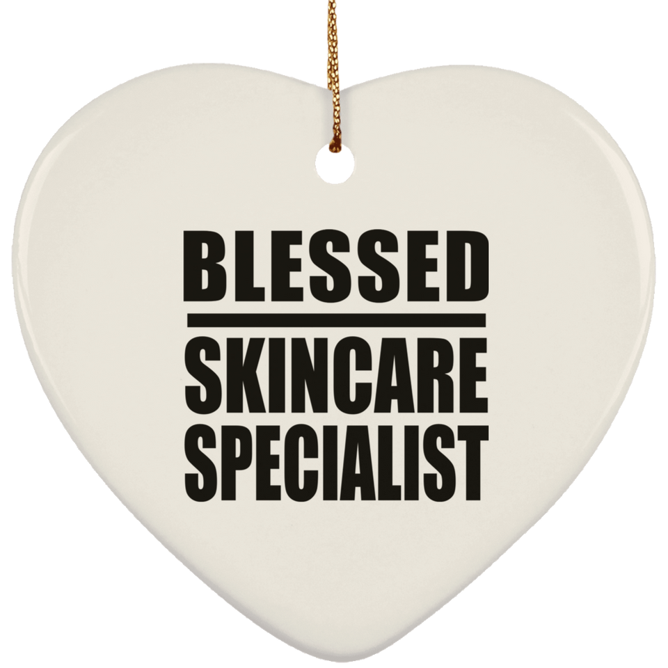 Blessed Skincare Specialist - Heart Ornament