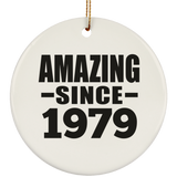 45th Birthday Amazing Since 1979 - Circle Ornament