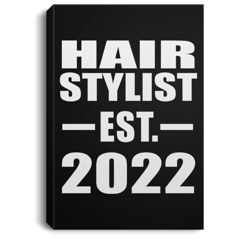Hair Stylist Established EST. 2022 - Canvas Portrait