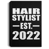 Hair Stylist Established EST. 2022 - Canvas Portrait
