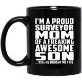 Proud Surveyor Mom Of Awesome Son - 11 Oz Coffee Mug Black