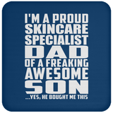 Proud Skincare Specialist Dad Of Awesome Son - Drink Coaster