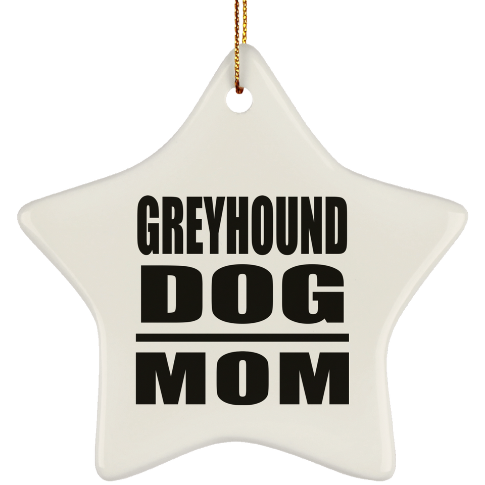 Greyhound Dog Mom - Star Ornament