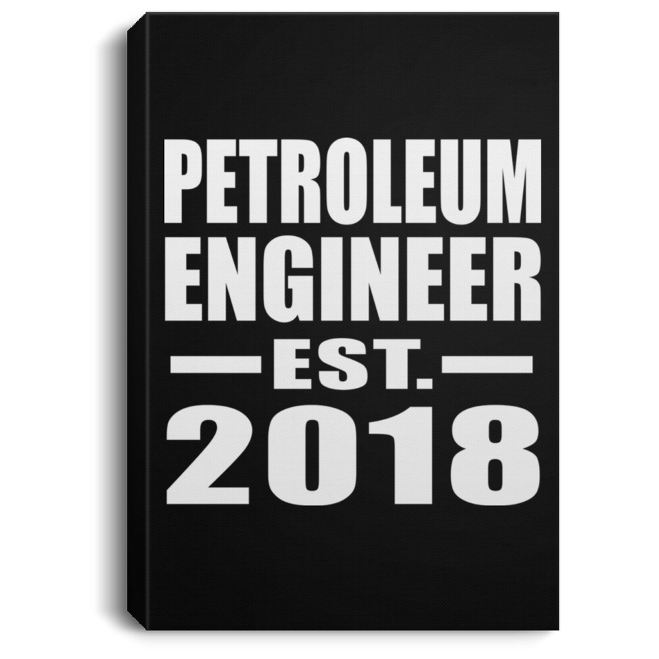 Petroleum Engineer Established EST. 2018 - Canvas Portrait