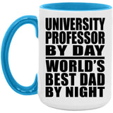 University Professor By Day World's Best Dad By Night - 15oz Accent Mug Blue