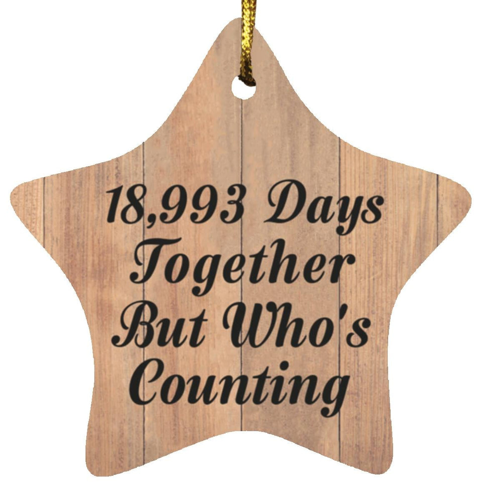 52nd Anniversary 18,993 Days Together Who's Counting - Star Ornament C