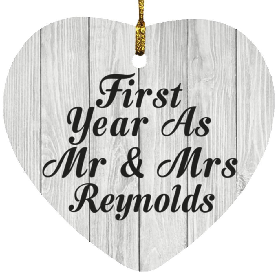 First Year As Mr & Mrs Reynolds - Heart Ornament F