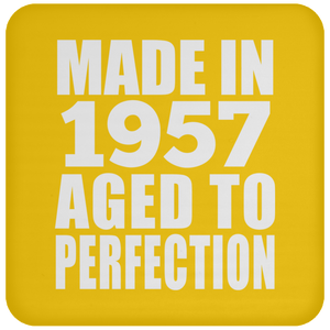 67th Birthday Made In 1957 Aged to Perfection - Drink Coaster