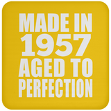 67th Birthday Made In 1957 Aged to Perfection - Drink Coaster