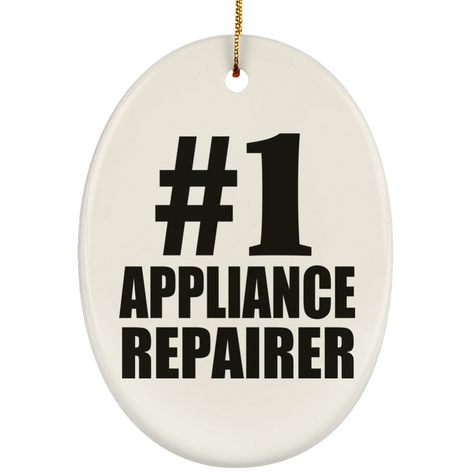 Number One #1 Appliance Repairer - Oval Ornament