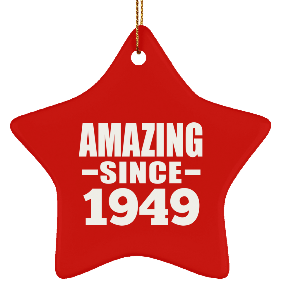 75th Birthday Amazing Since 1949 - Star Ornament