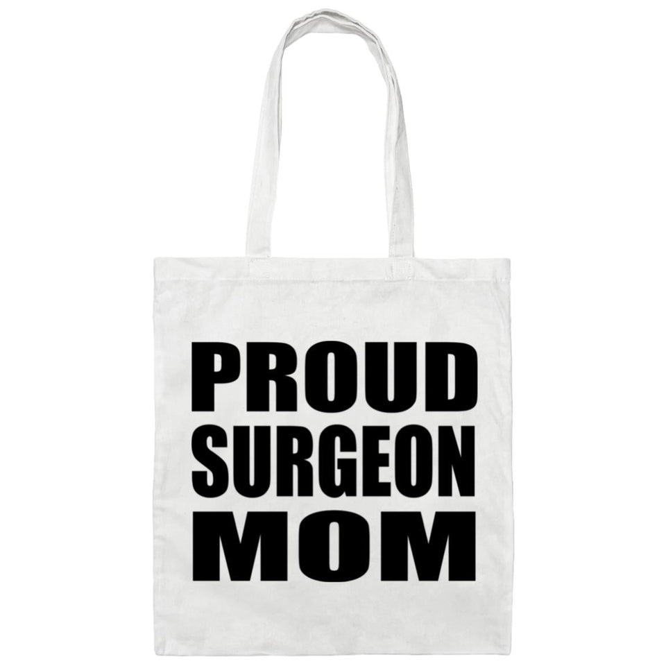 Proud Surgeon Mom - Tote Bag White