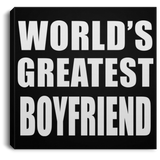 World's Greatest Boyfriend - Canvas Square
