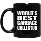 World's Best Garbage Collector - 11 Oz Coffee Mug Black