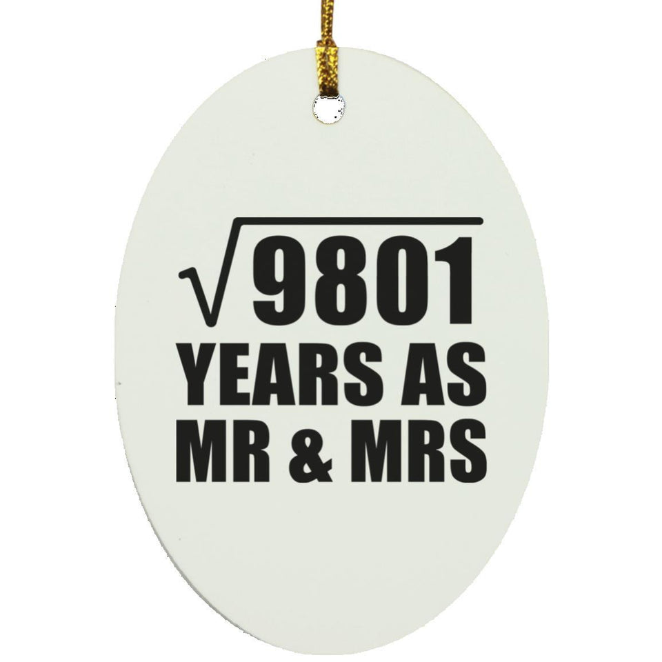 99th Anniversary Square Root of 9801 Years As Mr & Mrs - Oval Ornament
