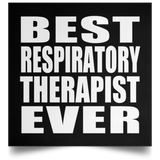 Best Respiratory Therapist Ever - Poster Square