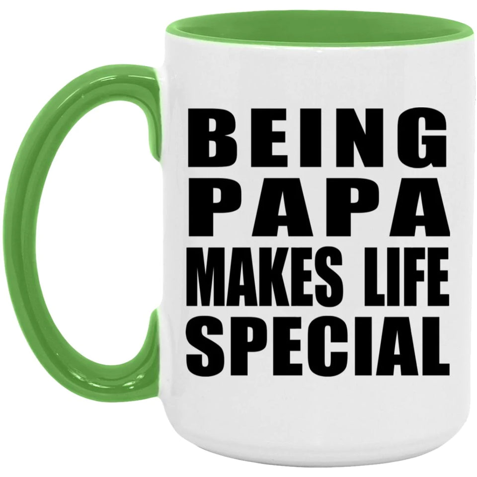 Being Papa Makes Life Special - 15oz Accent Mug Green