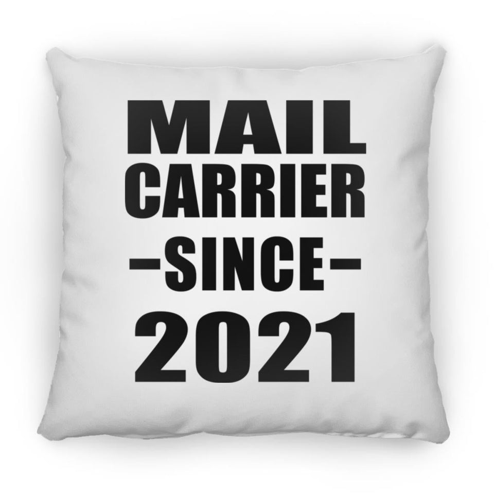 Mail Carrier Since 2021 - Throw Pillow