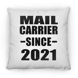 Mail Carrier Since 2021 - Throw Pillow