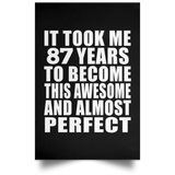 87th Birthday Took 87 Years To Become Awesome & Perfect - Poster Portrait