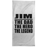 Jim The Dad The Hero The Legend - Hand Towel