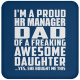 Proud HR Manager Dad Of Awesome Daughter - Drink Coaster