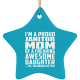 Proud Janitor Mom Of Awesome Daughter - Star Ornament