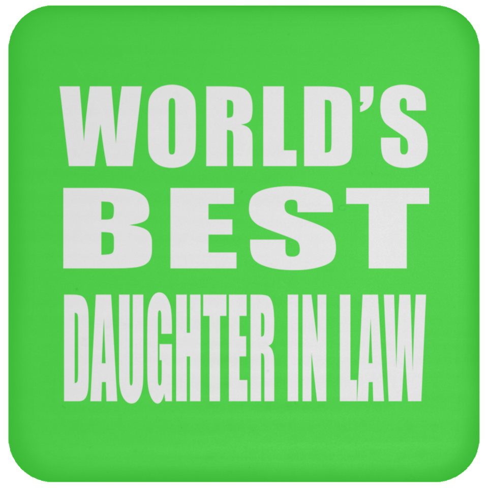 World's Best Daughter In Law - Drink Coaster