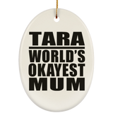 Tara World's Okayest Mum - Oval Ornament