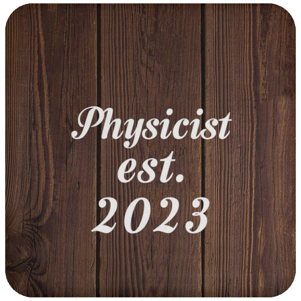 Physicist Established Est. 2023 - Drink Coaster D