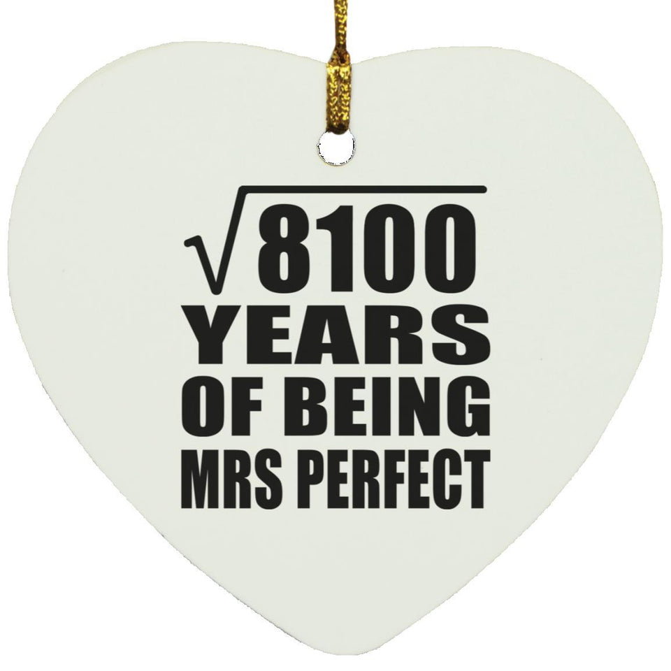 90th Anniversary Square Root of 8100 Years of Mrs Perfect - Heart Ornament