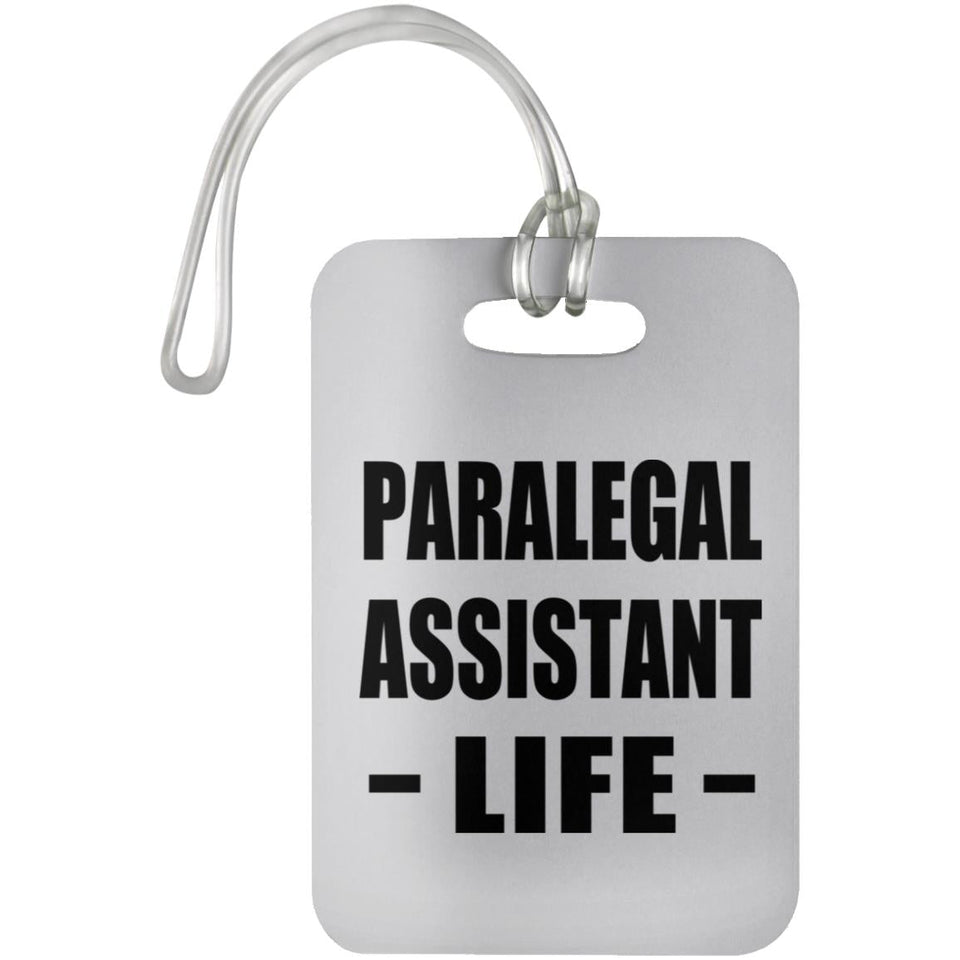 Paralegal Assistant Life - Luggage Bag Tag
