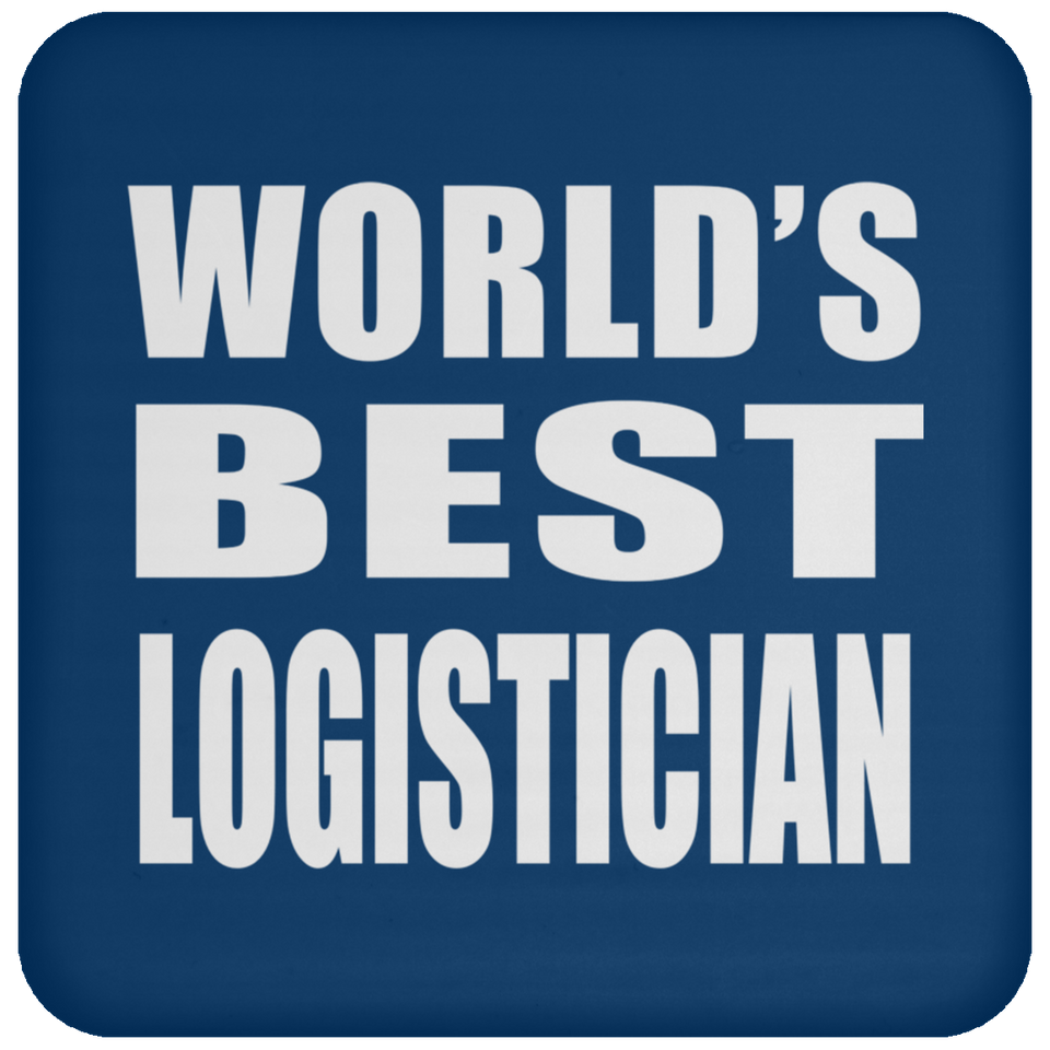 World's Best Logistician - Drink Coaster