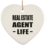 Real Estate Agent Life - Heart Ornament